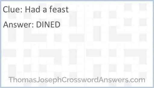 Had a feast Answer