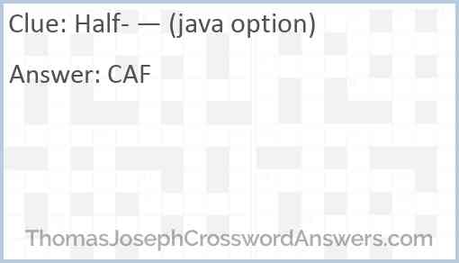 Half- — (java option) Answer