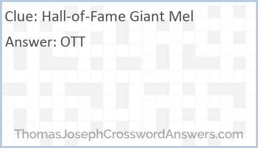 Hall-of-Fame Giant Mel Answer