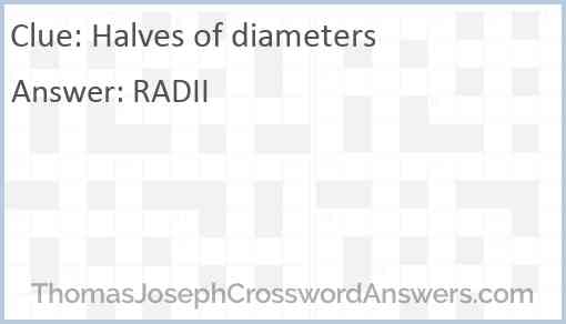 Halves of diameters Answer