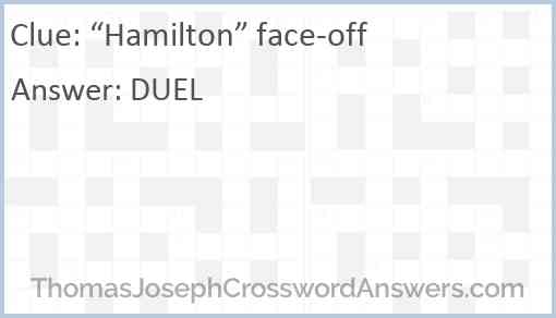 “Hamilton” face-off Answer