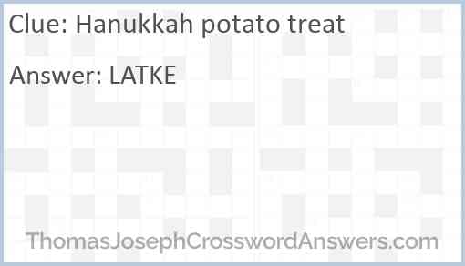 Hanukkah potato treat Answer