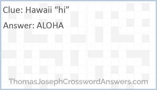 Hawaii “hi” Answer