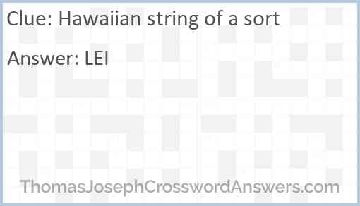 Hawaiian string of a sort Answer