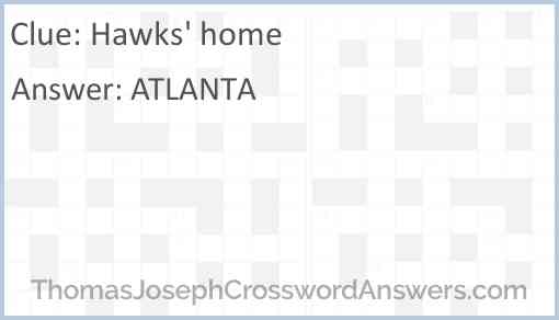 Hawks’ home Answer