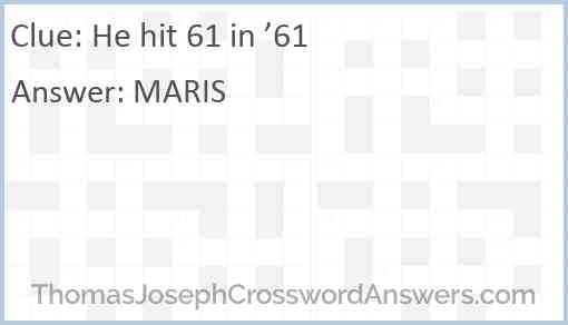 He hit 61 in ’61 Answer