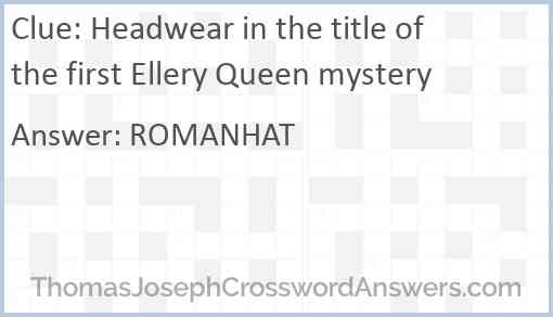 Headwear in the title of the first Ellery Queen mystery Answer