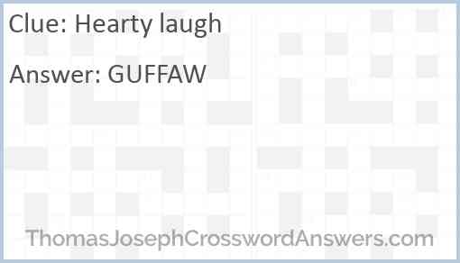 Hearty laugh Answer
