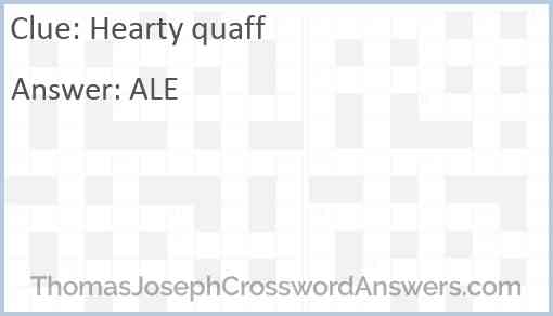 Hearty quaff Answer