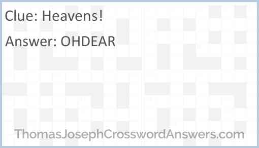 “Heavens!” Answer