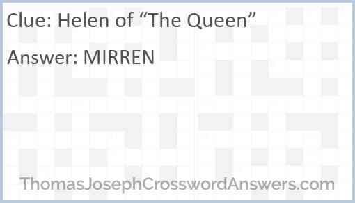 Helen of “The Queen” Answer