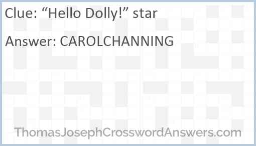 “Hello Dolly!” star Answer