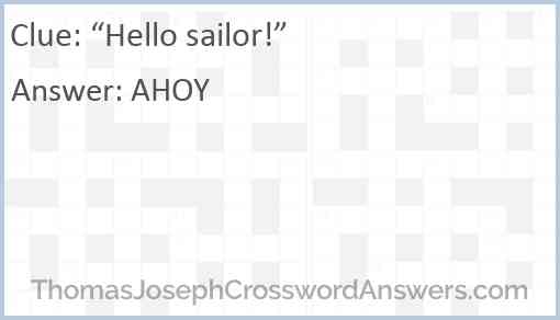 “Hello sailor!” Answer