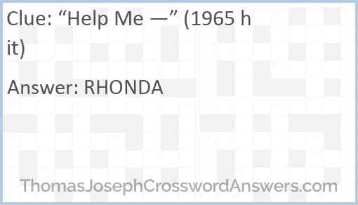 “Help Me —” (1965 hit) Answer