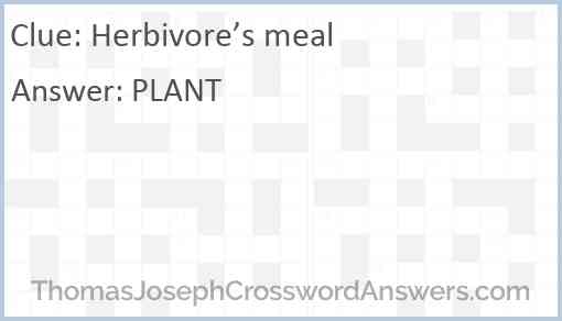 Herbivore’s meal Answer
