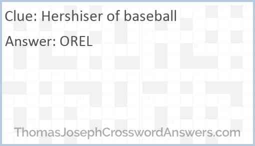 Hershiser of baseball Answer