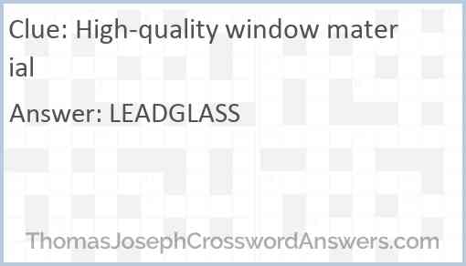 High-quality window material Answer