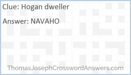 Hogan dweller Answer