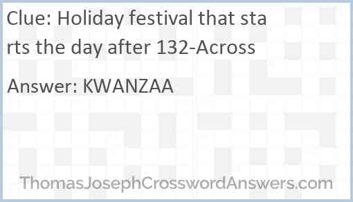 Holiday festival that starts the day after 132-Across Answer