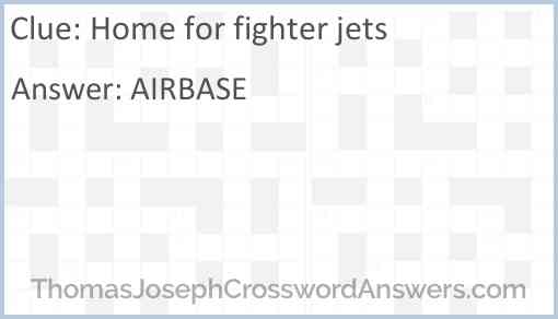 Home for fighter jets Answer