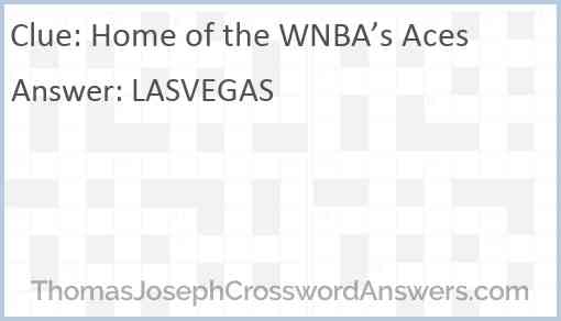 Home of the WNBA’s Aces Answer