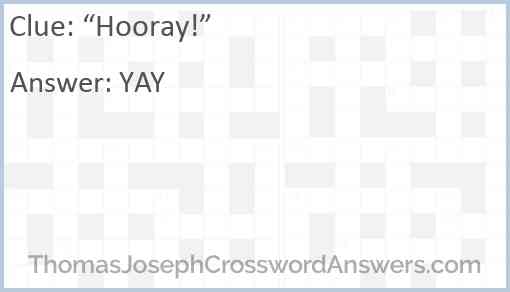 “Hooray!” Answer