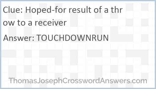 Hoped-for result of a throw to a receiver Answer