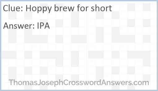 Hoppy brew for short Answer