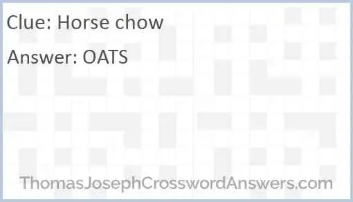Horse chow Answer