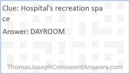 Hospital's recreation space Answer