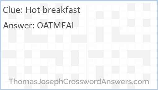 Hot breakfast Answer