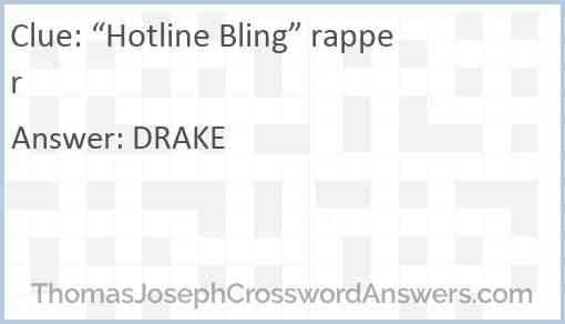 “Hotline Bling” rapper Answer