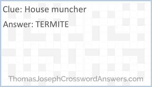 House muncher Answer
