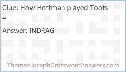 How Hoffman played Tootsie Answer