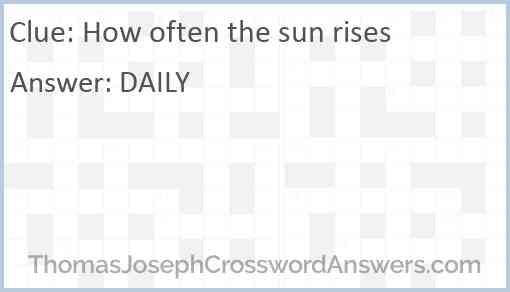 How often the sun rises Answer