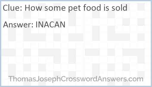 How some pet food is sold Answer