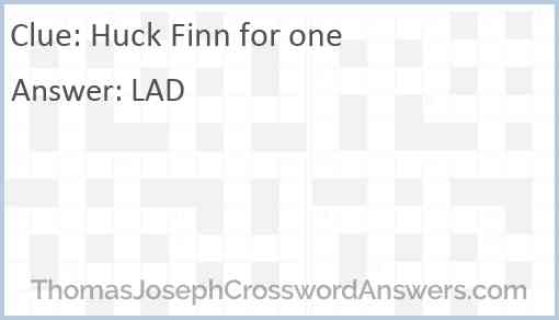 Huck Finn for one Answer