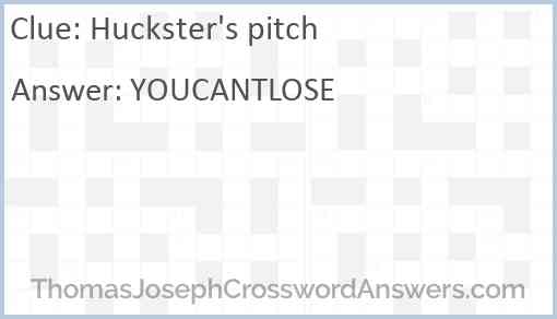 Huckster's pitch Answer