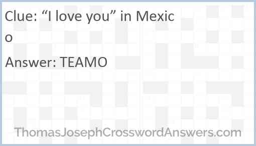 “I love you” in Mexico Answer