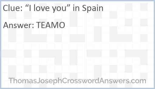 “I love you” in Spain Answer