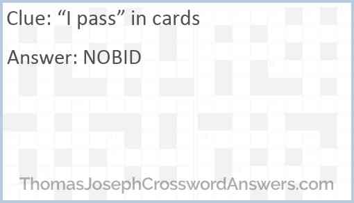 “I pass” in cards Answer