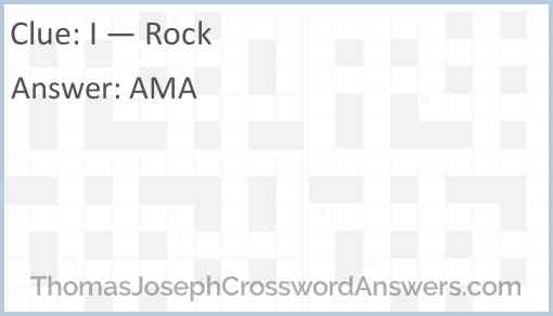 “I — Rock” Answer
