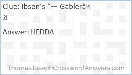Ibsen’s “— Gabler” Answer