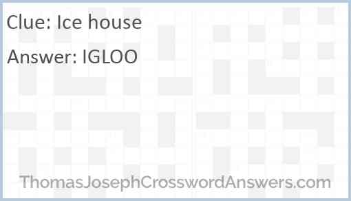 Ice house Answer