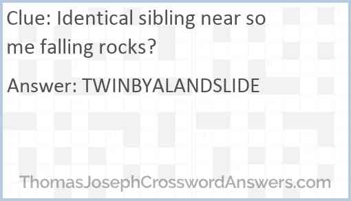 Identical sibling near some falling rocks? Answer