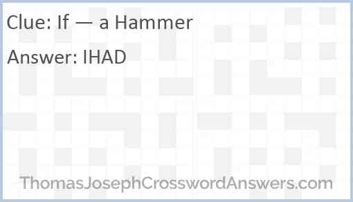 If — a Hammer Answer