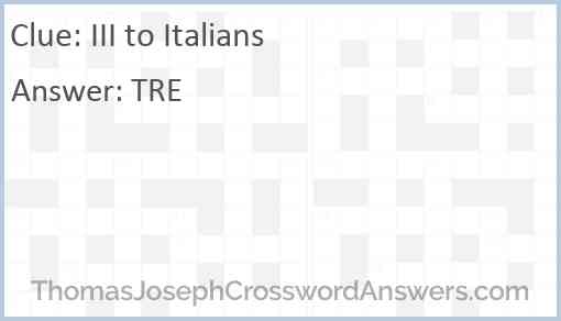 III to Italians Answer