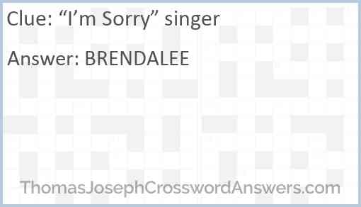 “I’m Sorry” singer Answer