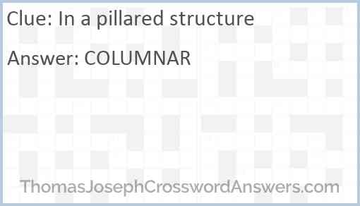 In a pillared structure Answer