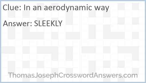 In an aerodynamic way Answer